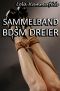 [Sammelband 01] • BDSM Dreie · Zehn erotische BDSM Geschichten